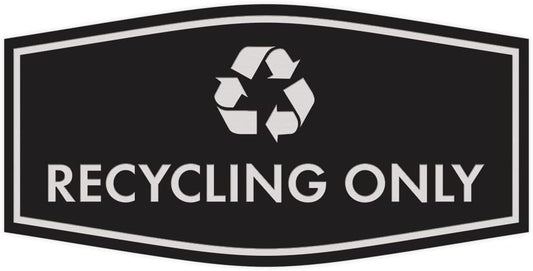 Fancy Recycling Only Sign (Black/Silver) - Small